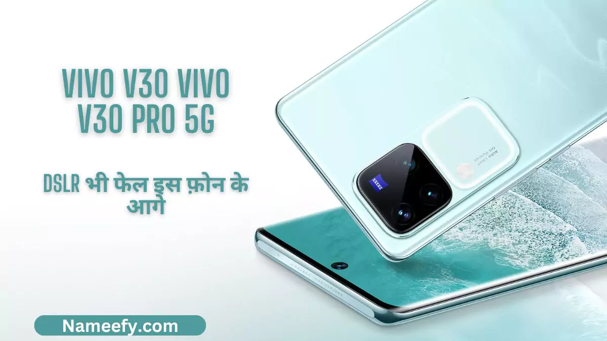 Vivo V30 Vivo V30 Pro 5g Price Hindi