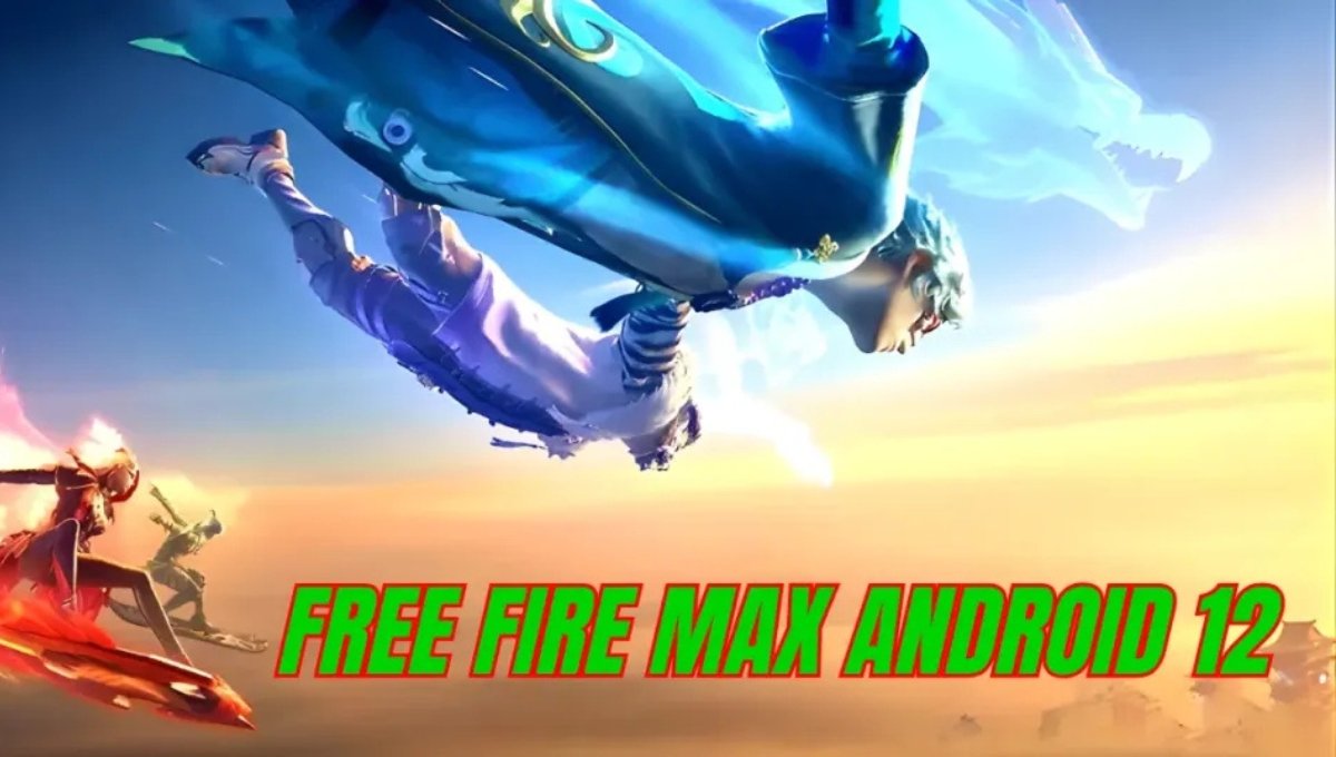 Free Fire Max Android 12